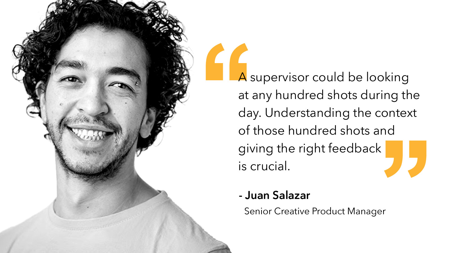 Quote: "A supervisor could be looking at any hundred shots during the day. Understanding the context of those hundred shots and giving the right feedback is crucial.”