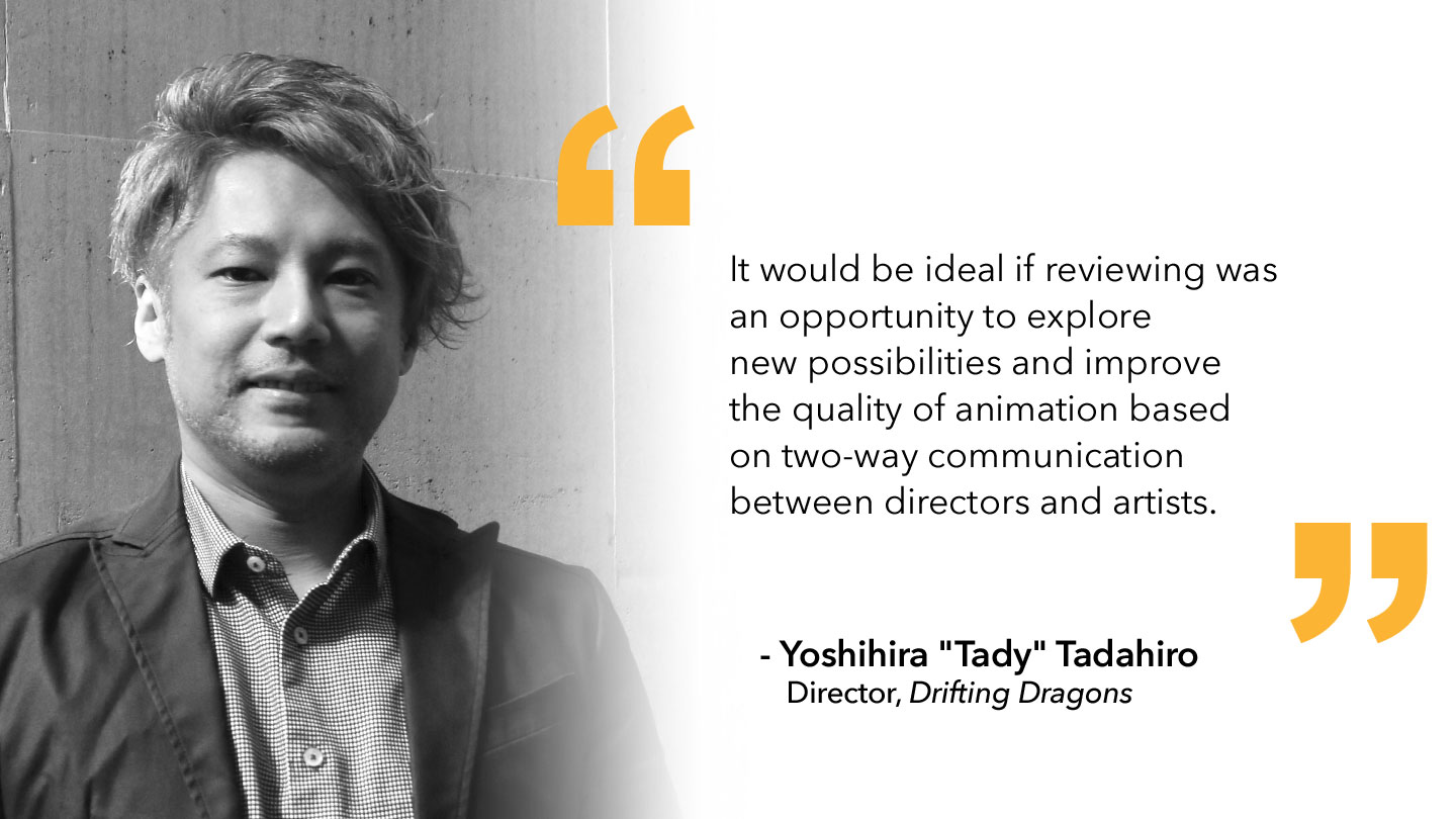 Quote from Yoshihira "Tady" Tadahiro, Polygon Pictures