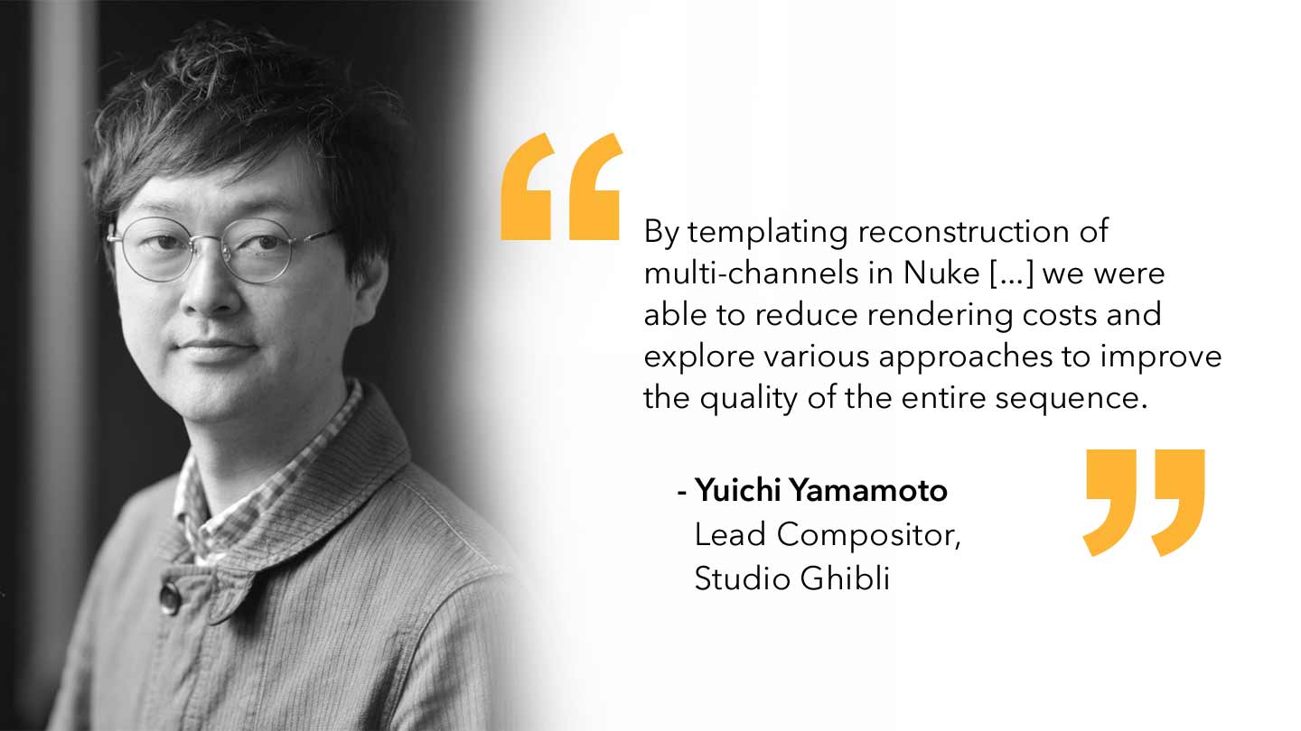 Quote from Yuichi Yamamoto, Lead Compositor, Studio Ghibli