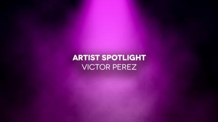Artist Spotlight Header Victor Perez