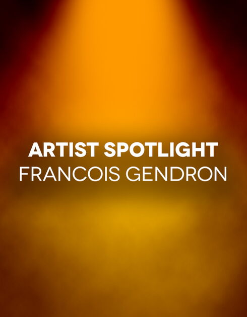 Artist Spotlight Header Francois Gendron